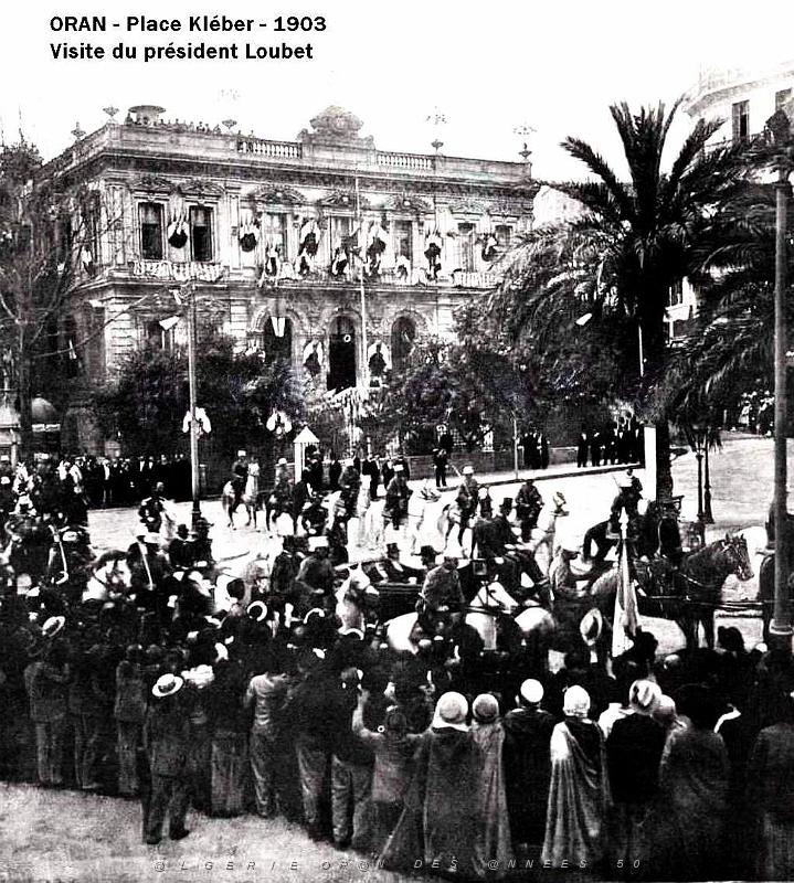 115- Loubet en Algerie- Oran.jpg